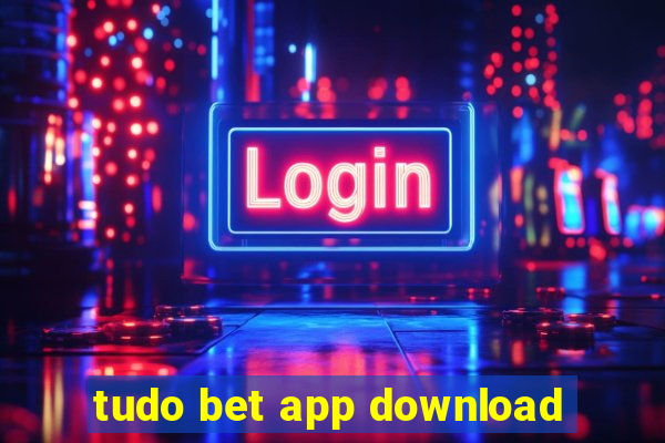 tudo bet app download